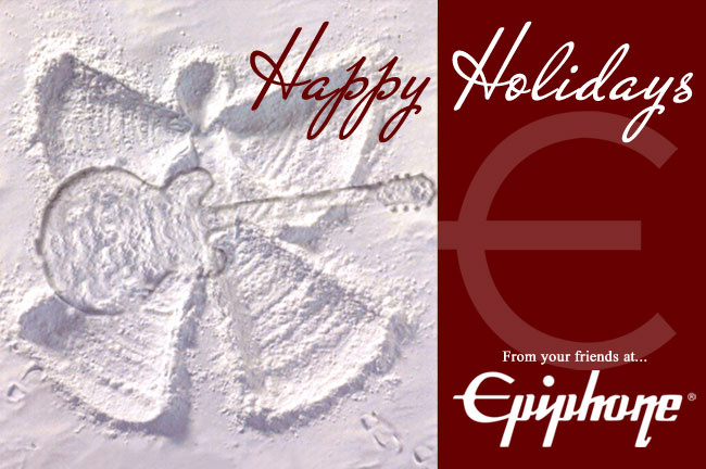 Happy Holidays From Your Friends At Epiphone