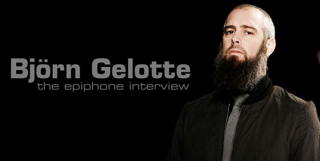 Björn Gelotte: The Epiphone Interview