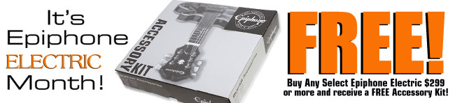 It's Electric Month! Get a Free Epiphone Accessory Kit