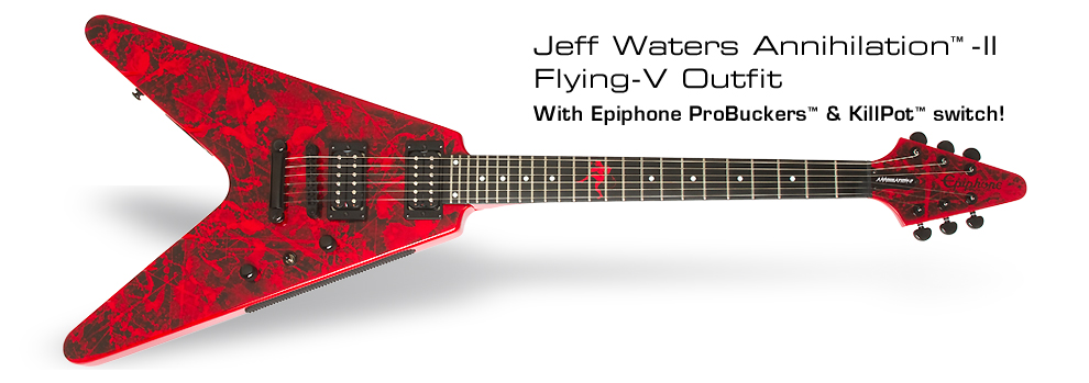 http://images.epiphone.com.s3.amazonaws.com/Products/Designer/Jeff-Waters-Annihilation-II-V/Annihilation_IIV_Splash.jpg